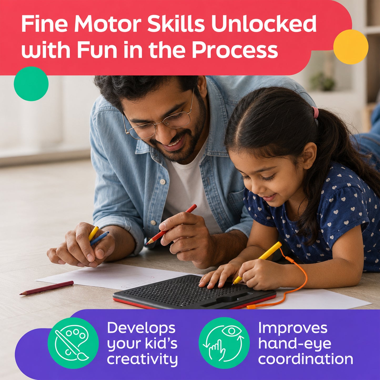 A father and daughter drawing together on a tablet at a table, with promotional text overlays reading 'Fine Motor Skills Unlocked with Fun in the Process' and 'Develops your kid's creativity' and 'Improves hand-eye coordination'.